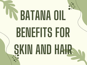 Batana Oil Benefits for Skin and Hair
