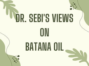 Dr. Sebi's on Batana Oil: What You Need to Know
